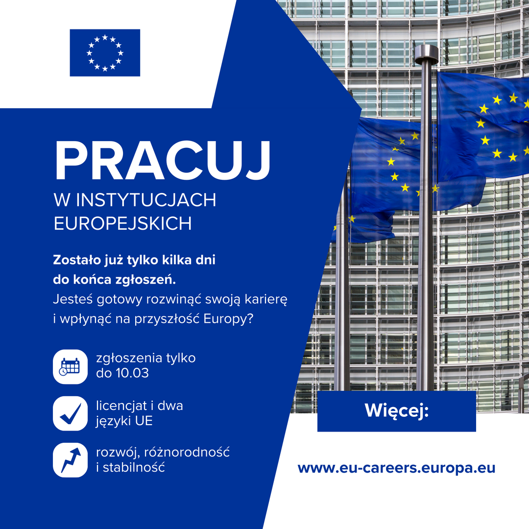 Reklama zachęcająca do pracy w instytucjach Unii Europejskiej: niebieskie tło z flagą UE, nowoczesny budynek w tle oraz polski tekst informujący o terminie zgłoszeń, wymaganiach i korzyściach pracy w UE.