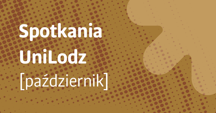 Spotkania UniLodz w październiku