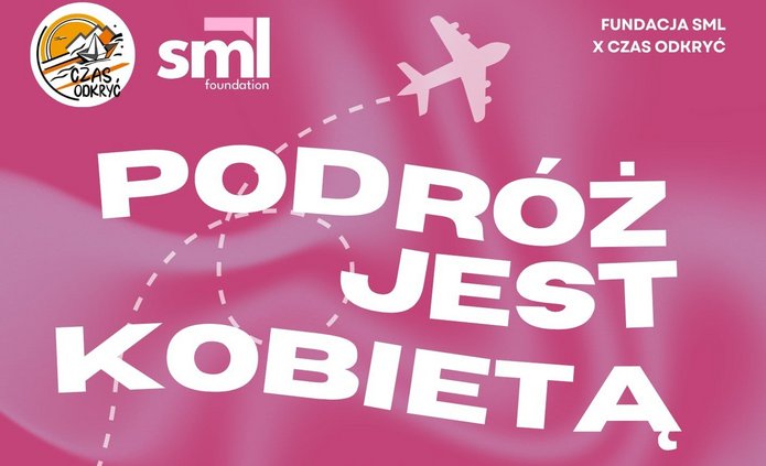 Plakat promujący wydarzenie „Podróż jest Kobietą”, organizowane przez Fundację SML i Czas Odkryć. Tło w ciepłych barwach, z kobiecą sylwetką w podróżniczym klimacie. Główne hasło: „Zastanawiasz się, jak świadomość w podróżowaniu może wpłynąć na twoją codzienność i przestrzeń zawodową? Chcesz wiedzieć, jak dobrze wystartować w biznesie jako niezależna liderka? Przyjdź i przekonaj się!”. Wydarzenie odbędzie się 22 listopada 2025 w Domu Kultury 502 przy ul. Sacharowa 18 w Łodzi. Po części oficjalnej zaplanowano afterparty w lokalnych klubokawiarniach. Na dole plakatu widoczne są logotypy partnerów i sponsorów, w tym MSK Widzew Wschód, Fundacja SML i Czas Odkryć. Wezwanie do działania: „Zapisz się już dziś!"