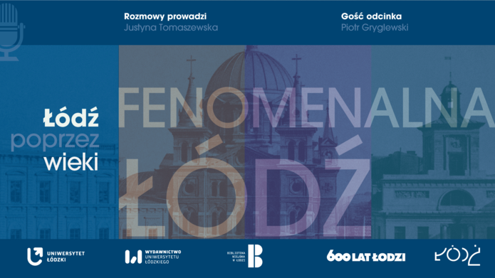 Grafika z napisem Fenomenalna Łódź