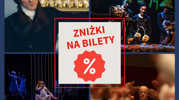 Grafika promocyjna podzielona na cztery części, przedstawiające różne wydarzenia kulturalne. W lewym górnym rogu widoczny jest kadr z filmu lub spektaklu z mężczyzną w historycznym stroju na tle eleganckiego wnętrza. W prawym górnym rogu znajduje się scena teatralna z aktorami i lalkami w baśniowej, zielonej scenografii. W lewym dolnym rogu pokazano spektakl taneczny z performerami na scenie. W prawym dolnym rogu widoczna jest sala koncertowa lub teatralna z publicznością oraz dyrygentem lub artystą na pierwszym planie. Na środku grafiki umieszczono jasny kwadrat z czerwonym obramowaniem i napisem „Zniżki na bilety” oraz symbolem procentu.